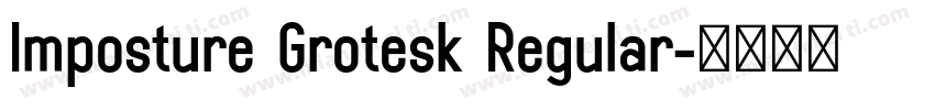 Imposture Grotesk Regular字体转换